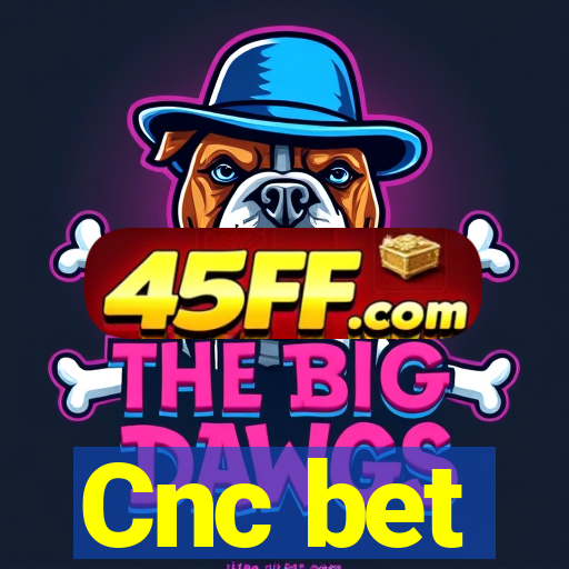 Cnc bet